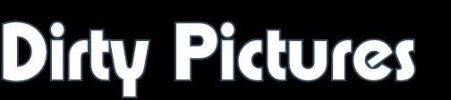 DIRTY PICTURES AUSTRALIA